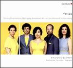 Yellow: String Quartets by Wolfgang Amadeus Mozart and Arnold Schoenberg