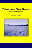 Yellowstone Place Names: Mirrors of History