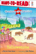 Yellowstone: Ready-To-Read Level 1