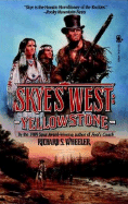 Yellowstone: Skye's West