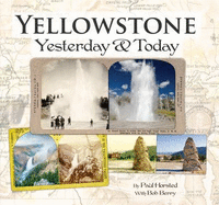 Yellowstone: Yesterday & Today