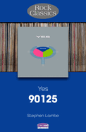Yes 90125: Rock Classics