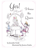 Yes! I Knew the Queen