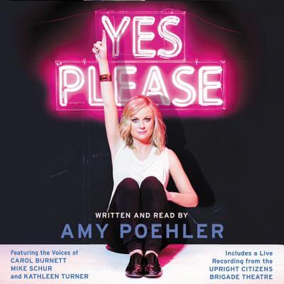 Yes Please Vinyl Edition + MP3 - Poehler, Amy (Read by), and Burnett, Carol (Read by), and Schur, Mike (Read by)