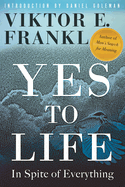 Yes to Life in Spite of Everything