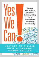 Yes We Can!: General and Special Educators Collaborating in a Professional Learning Community