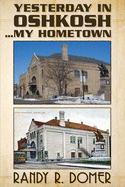 Yesterday in Oshkosh...My Hometown
