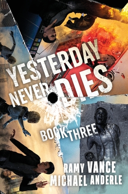 Yesterday Never Dies - Vance, Ramy, and Anderle, Michael