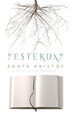 Yesterday - Krist�f, �gota, and Watson, David (Translated by)