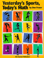 Yesterday's Sports, Today's Math: Grades 4-9