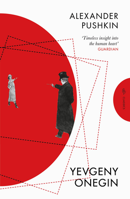 Yevgeny Onegin - Pushkin, Alexander, and Briggs, Anthony (Translated by)