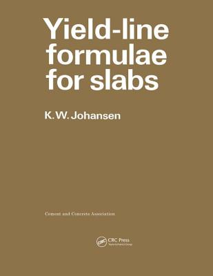 Yield-line Formulae for Slabs - Johansen, K.W.