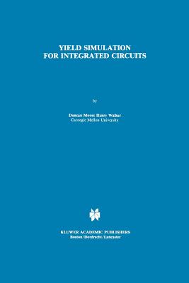 Yield Simulation for Integrated Circuits - Walker, D.M.