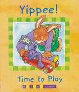 Yippee! Time to Play - 
