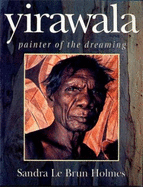 Yirawala: Painter of the Dreaming