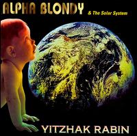 Yitzhak Rabin - Alpha Blondy & the Solar System