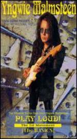 Yngwie Malmsteen: Play Loud! 1st Movement - The Basics