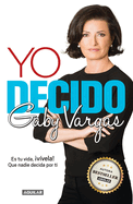 Yo Decido / I Decide