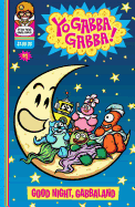 Yo Gabba Gabba!: Goodnight, Gabbaland