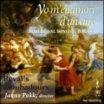 Yo m'enamori d'un aire: Medieval Songs & Dances