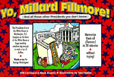 Yo! Millard Fillmore - Cleveland, Will, and Will Cleveland/Mark Alvarez, and Alvarez, Mark
