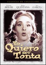 Yo Quiero Ser Tonta