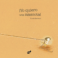 Yo Quiero Una Mascota!