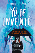 Yo Te Invente