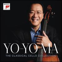 Yo-Yo Ma: The Classical Cello Collection - Barbara Bonney (soprano); Edgar Meyer (double bass); Emanuel Ax (piano); Isaac Stern (violin); Jaime Laredo (viola);...