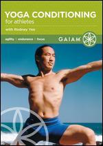 Yoga Conditioning for Athletes With Rodney Yee