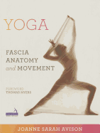Yoga: Fascia, Form and Functional Movement