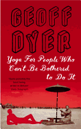 Yoga for People Who Can't be Bothered