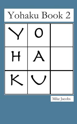 Yohaku Book 2 - Jacobs, Mike