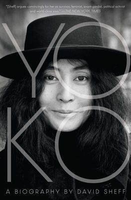 Yoko: A Biography - Sheff, David