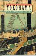 Yokohama: Prints from Nineteenth-Century Japan