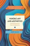 Yor?b� Art and Aesthetics: Methodologies and Their Consequences