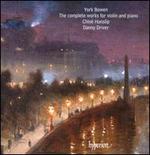York Bowen: The Complete Works for Violin and Piano