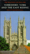 Yorkshire: York and the East Riding