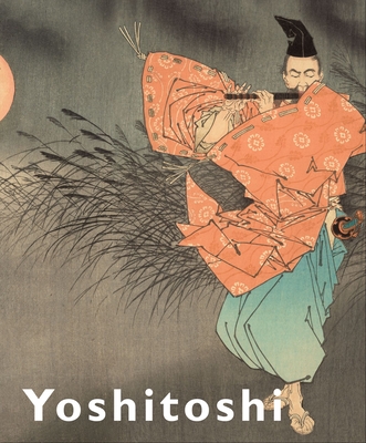 Yoshitoshi: Masterpieces from the Ed Freis Collection - Uhlenbeck, Chris (Editor), and Reigle Newland, Amy (Editor)
