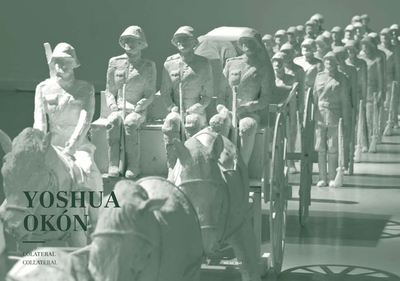 Yoshua Okon: Collateral - Welchman, John C., Professor (Editor), and Gregor, Helena Chavez Mac (Text by)