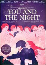 You and the Night