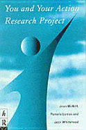 You and Your Action Research Project