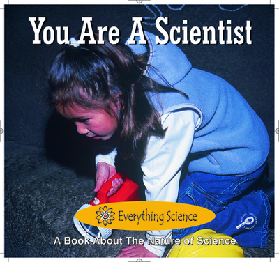 You Are a Scientist - Freeman, Marcia, and Sheehan, Thomas