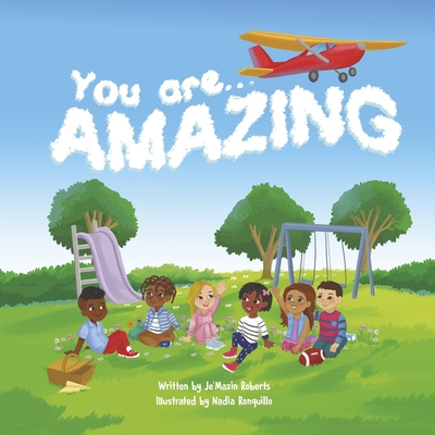 You Are Amazing - Roberts, and Hicks-Grable, Kimberly (Editor)