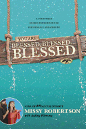 You Are Blessed, Blessed . . . Blessed: A Four-Week Guided Experience for Individuals and Groups