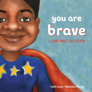 You Are Brave