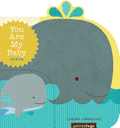 You Are My Baby ! Ocean