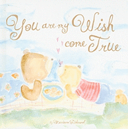 You Are My Wish Come True