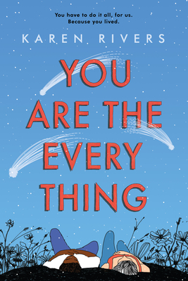 You Are the Everything - Rivers, Karen