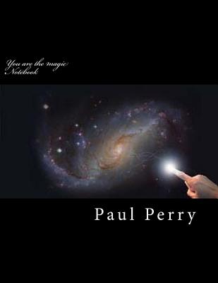 You are the magic Notebook - Perry, Paul
